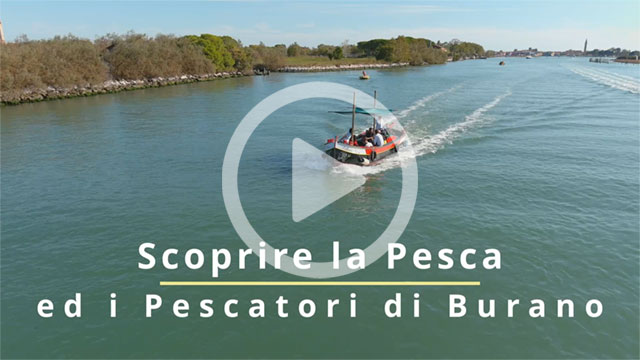 Scoprire la Pesca ed i Pescatori di Burano